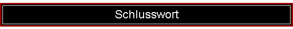 Schlusswort